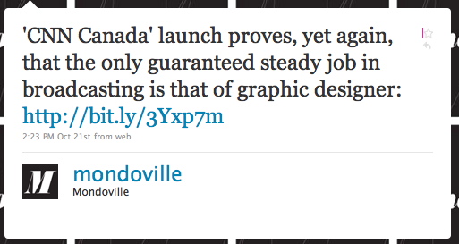 mondoville: ‘CNN Canada’ launch proves, yet again, that the only guaranteed steady job in broadcasting is that of the graphic designer