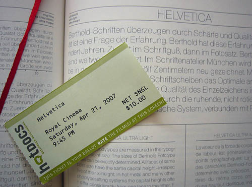 Ticket for ‘Helvetica,’ Royal Cinema, Saturday, Apr 21, 2007, 9:45 PM, $10, on top of Helvetica specimen showing