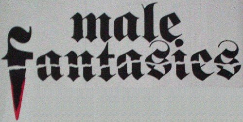 ‘Male Fantasies’ closeup, with blackletter type, the f’s descender seemingly dipped in blook