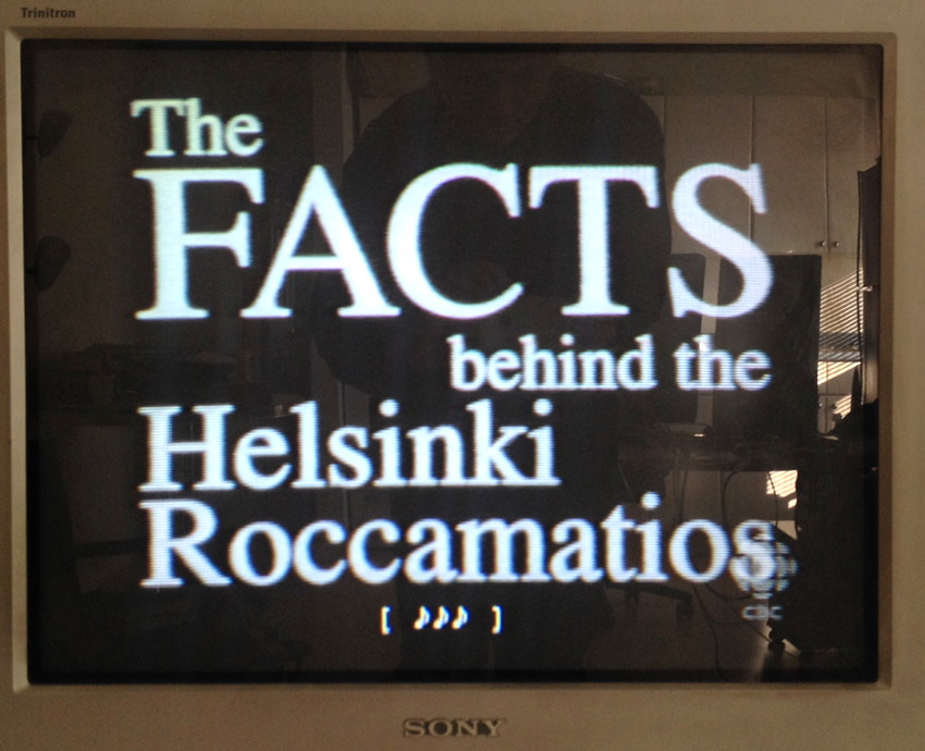 Title card for ‘The Facts Behind the Helsinki Roccamatios’