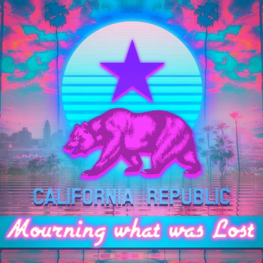 Blue and magenta illustration with California bear: CALIFORNIA REPUBLIC—Mourning what was Lost